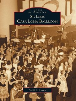 Cover St. Louis Casa Loma Ballroom (eBook, ePUB)