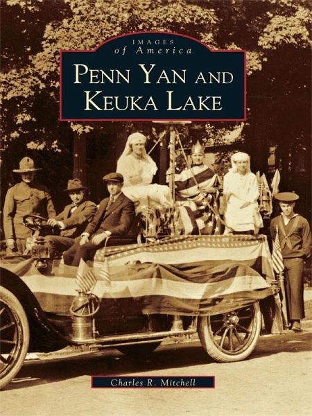 Penn Yan and Keuka Lake (eBook, ePUB) Penn Yan and Keuka Lake (eBook, ePUB)