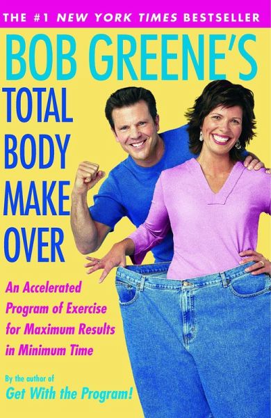 Bob Greene's Total Body Makeover (eBook, ePUB)