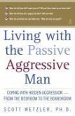 Living with the Passive-Aggressive Man (eBook, ePUB)