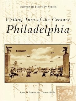 Cover Visiting Turn-of-the-Century Philadelphia (eBook, ePUB)