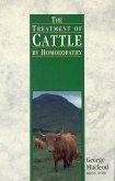 The Treatment Of Cattle By Homoeopathy (eBook, ePUB)