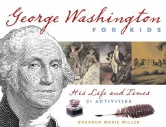 George Washington for Kids (eBook, PDF) - Miller, Brandon Marie
