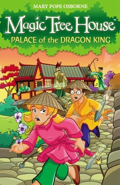 Magic Tree House 14: Palace of the Dragon King (eBook, ePUB) - Osborne, Mary Pope