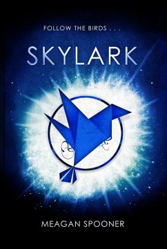 Skylark (eBook, ePUB) - Spooner, Meagan