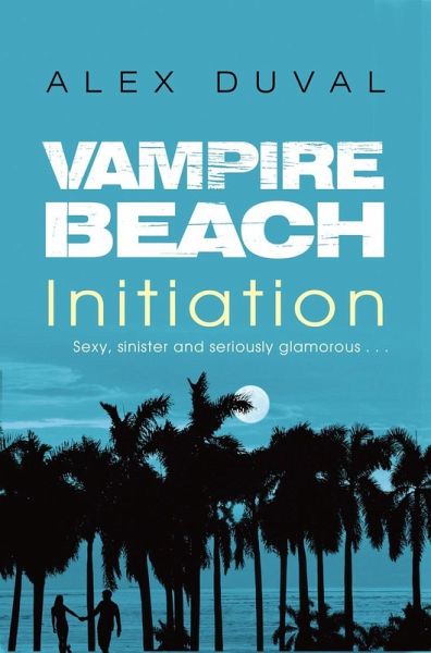 Vampire Beach: Initiation (eBook, ePUB) Vampire Beach: Initiation (eBook, ePUB)