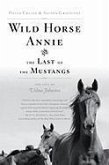 Wild Horse Annie and the Last of the Mustangs (eBook, ePUB)