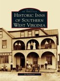 Historic Inns of Southern West Virginia (eBook, ePUB)