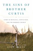 The Sins of Brother Curtis (eBook, ePUB)