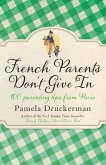 French Parents Don't Give In (eBook, ePUB)