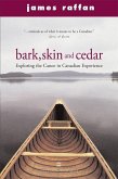 Bark, Skin And Cedar (eBook, ePUB)