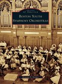 Boston Youth Symphony Orchestras (eBook, ePUB) Boston Youth Symphony Orchestras (eBook, ePUB)