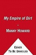 My Empire of Dirt (eBook, ePUB) My Empire of Dirt (eBook, ePUB)