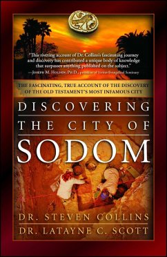 Discovering the City of Sodom (eBook, ePUB) - Collins, Steven; Scott, Latayne C.
