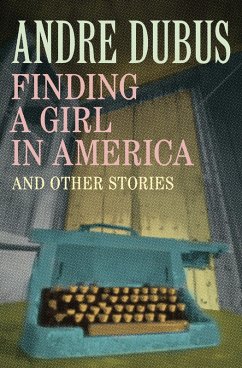 Finding a Girl in America (eBook, ePUB) - Dubus, Andre