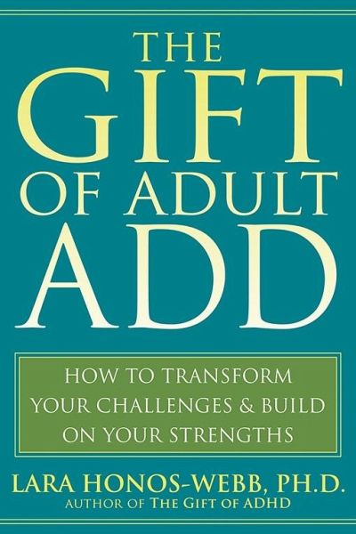 Gift of Adult ADD (eBook, PDF) Gift of Adult ADD (eBook, PDF)