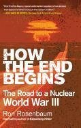 Cover How the End Begins (eBook, ePUB)