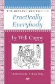 The Decline and Fall of Practically Everybody (eBook, ePUB)