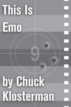 This Is Emo (eBook, ePUB) - Klosterman, Chuck