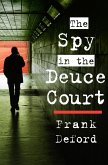 The Spy in the Deuce Court (eBook, ePUB)