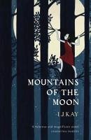 Mountains of the Moon (eBook, ePUB) - Kay, I J