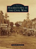 Hagerstown in the Civil War (eBook, ePUB)