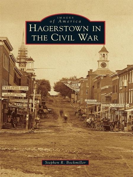Hagerstown in the Civil War (eBook, ePUB)