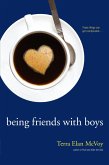 Being Friends with Boys (eBook, ePUB)