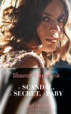 A Scandal, A Secret, A Baby (eBook, ePUB)