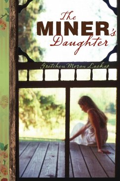 The Miner's Daughter (eBook, ePUB) - Laskas, Gretchen Moran