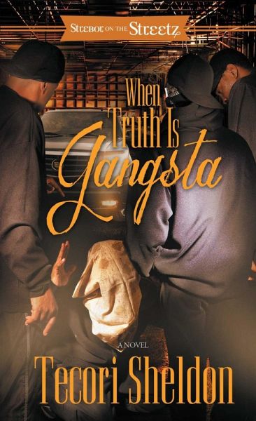 When Truth Is Gangsta (eBook, ePUB) When Truth Is Gangsta (eBook, ePUB)