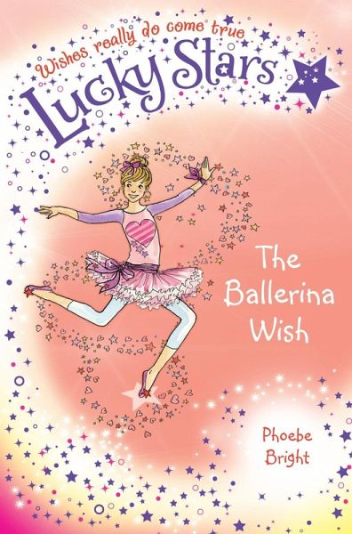 Lucky Stars 6: The Ballerina Wish (eBook, ePUB) Lucky Stars 6: The Ballerina Wish (eBook, ePUB)