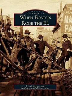 When Boston Rode the EL (eBook, ePUB) - Cheney, Frank