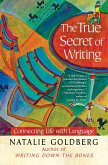 The True Secret of Writing (eBook, ePUB)