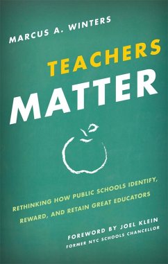 Teachers Matter (eBook, ePUB) - Winters, Marcus A. Teachers Matter (eBook, ePUB) - Winters, Marcus A.