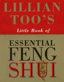 Lillian Too's Little Book Of Feng Shui (eBook, ePUB)