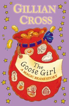 The Goose Girl: A Magic Beans Story (eBook, ePUB) - Cross, Gillian