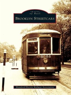 Brooklyn Streetcars (eBook, ePUB) - Branford Electric Railway Association