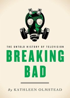 Breaking Bad (eBook, ePUB) - Olmstead, Kathleen