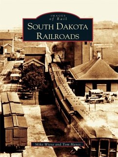 South Dakota Railroads (eBook, ePUB) - Wiese, Mike