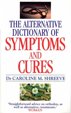 Cover Alternative Dictionary Of Symptoms And Cures (eBook, ePUB)