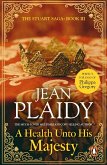 A Health Unto His Majesty (eBook, ePUB) A Health Unto His Majesty (eBook, ePUB)