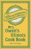 Mrs. Owen's Illinois Cook Book (eBook, ePUB)