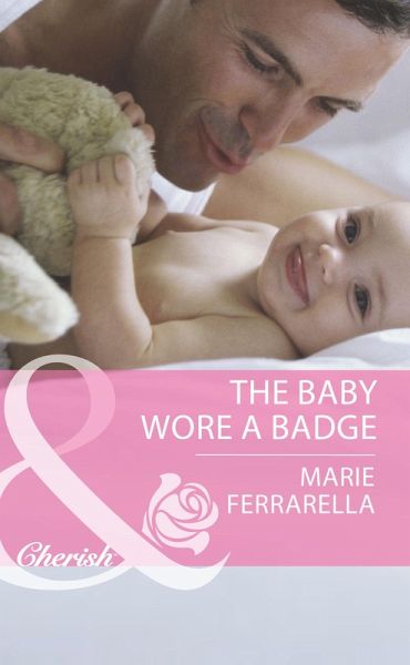The Baby Wore A Badge (eBook, ePUB) The Baby Wore A Badge (eBook, ePUB)