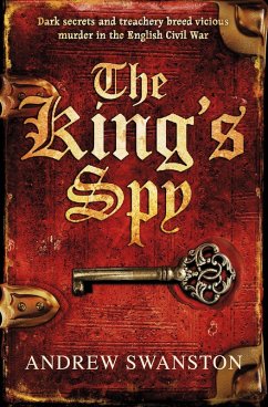 The King's Spy (eBook, ePUB) - Swanston, Andrew