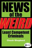 News of the Weird: Least Competent Criminals (eBook, ePUB)