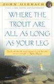 Where the Trout Are All as Long as Your Leg (eBook, ePUB)