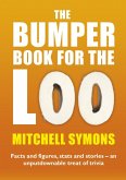 The Bumper Book For The Loo (eBook, ePUB) The Bumper Book For The Loo (eBook, ePUB)
