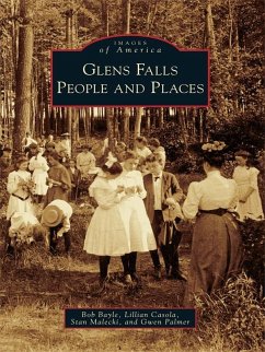Glens Falls People and Places (eBook, ePUB) - Bayle, Bob