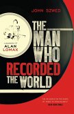 The Man Who Recorded the World (eBook, ePUB)